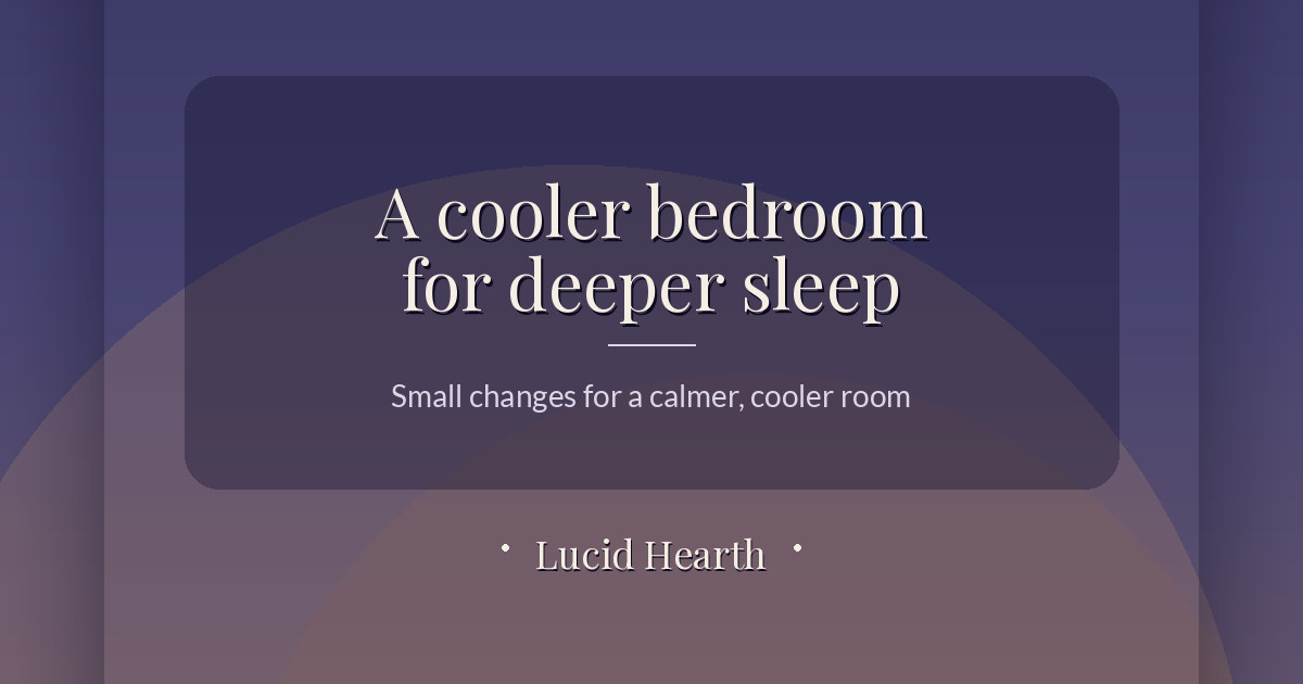How to Keep Your Bedroom Cool for Sleep