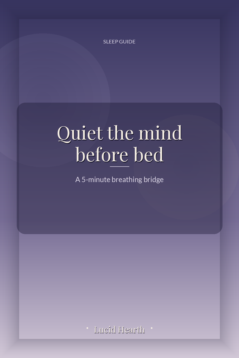 Pinterest pin: "Quiet the mind before bed"