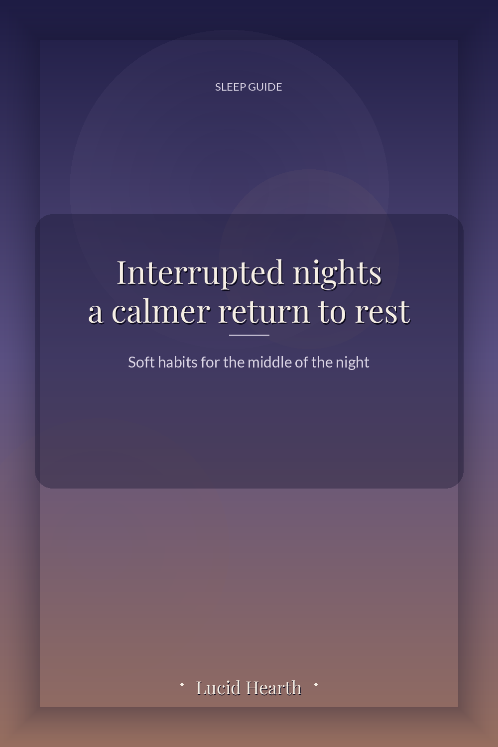 Pinterest pin: "Interrupted nights, a calmer return to rest"